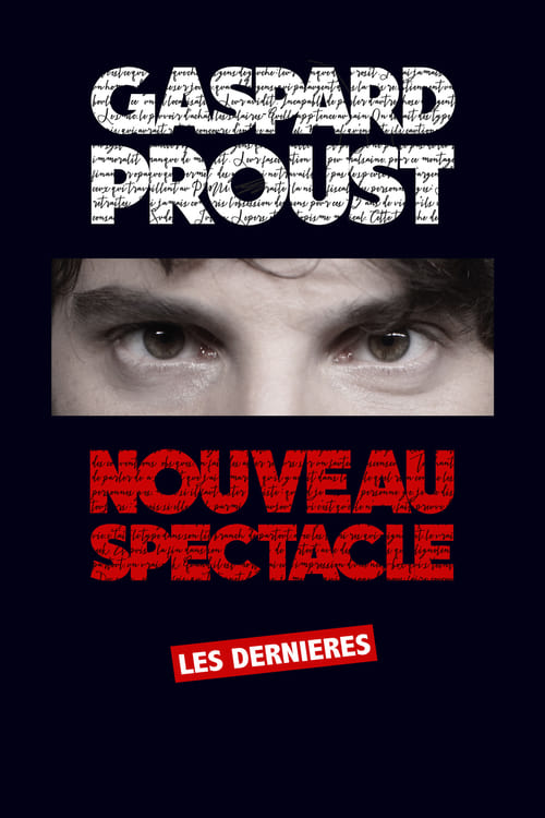 Affiche Gaspard Proust : Dernier Spectacle