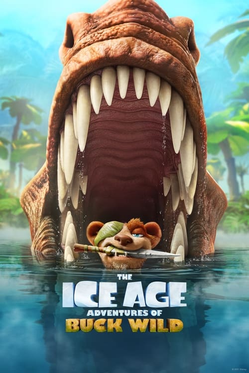 Affiche L'Âge de glace : Les aventures de Buck Wild