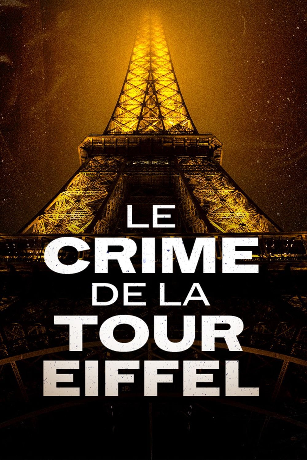 Affiche Le crime de la Tour Eiffel