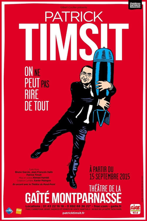 Affiche Patrick Timsit - On ne peut pas rire de tout