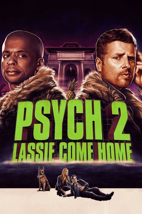Affiche Psych 2: Lassie rentre à la maison