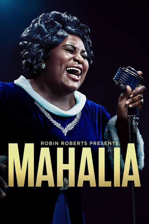 Affiche Robin Roberts Presents: The Mahalia Jackson Story