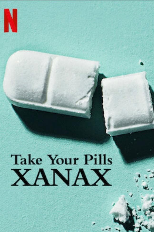Affiche Take Your Pills: Xanax